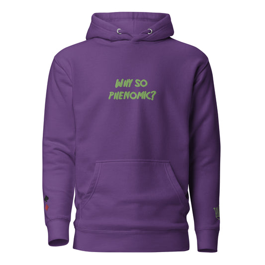 why so phenomic? hoodie unisex
